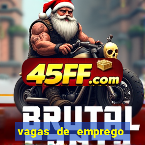 vagas de emprego brumado bahia